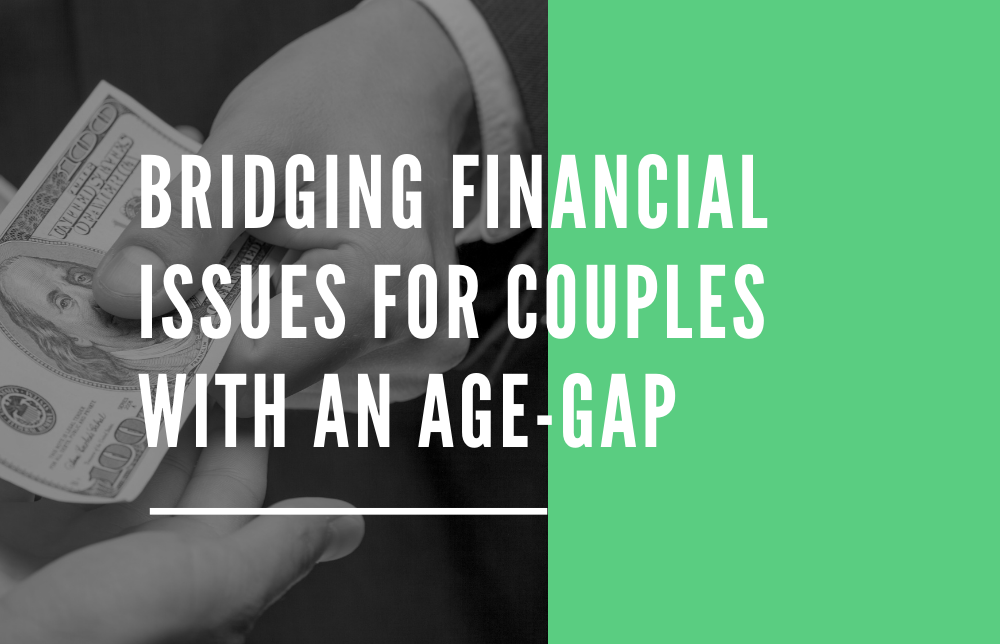 Please Mind the Age Gap: Planning for Couples with a Significant Difference in Age